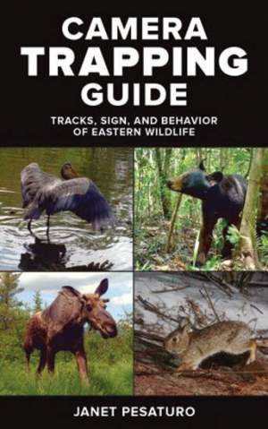 Camera Trapping Guide: Tracks, Sign, and Behavior of Eastern Wildlife thumbnail