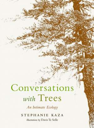 Conversations with Trees: An Intimate Ecology thumbnail