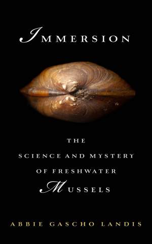 Immersion: The Science and Mystery of Freshwater Mussels thumbnail