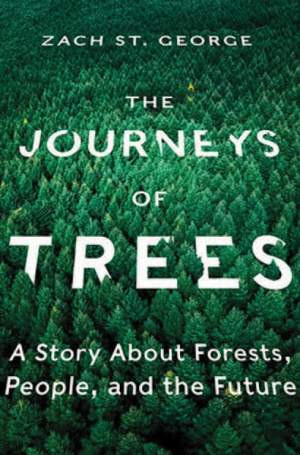 The Journeys of Trees: A Story About Forests, People, and the Future thumbnail