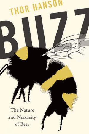 Buzz: The Nature and Necessity of Bees thumbnail