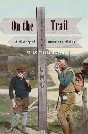 On the Trail: A History of American Hiking thumbnail