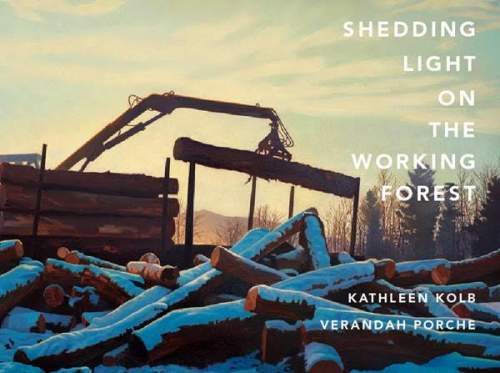 Shedding Light on the Working Forest Image $24.00