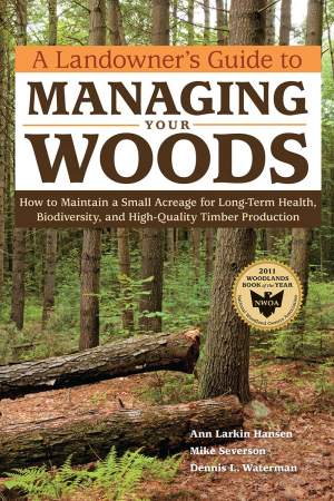 A Landowner’s Guide to Managing Your Woods thumbnail