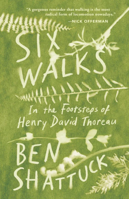 Six Walks in the Footsteps of Henry David Thoreau