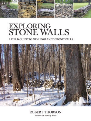 Exploring Stone Walls: A Field Guide to Stone Walls thumbnail