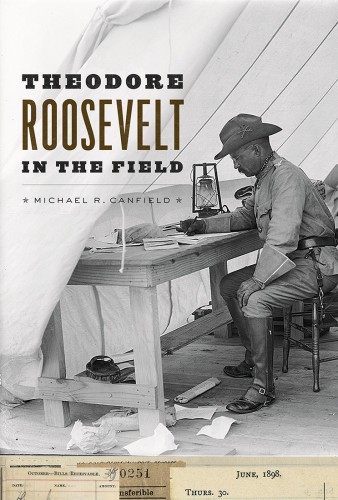 Theodore Roosevelt in the Field