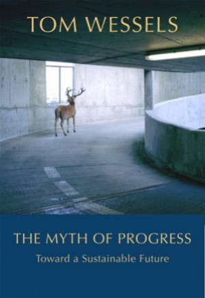 The Myth of Progress: Toward a Sustainable Future thumbnail