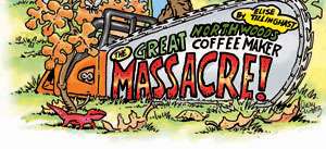 Chainsaw coffee massacre