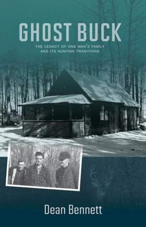 Ghost Buck: The Legacy of One Man’s Family and Its Hunting Traditions thumbnail