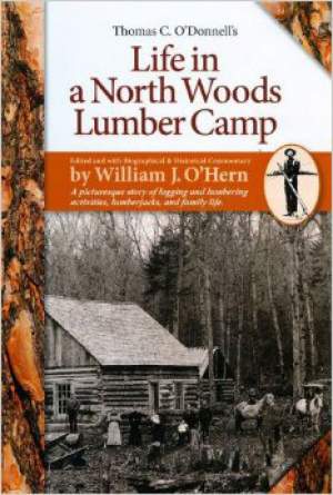 Life in a North Woods Lumber Camp thumbnail