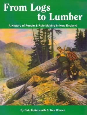 From Logs to Lumber: A History of People & Rule Making in New England thumbnail