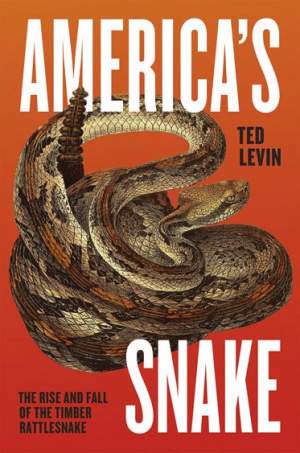 America’s Snake: The Rise and Fall of the Timber Rattlesnake thumbnail