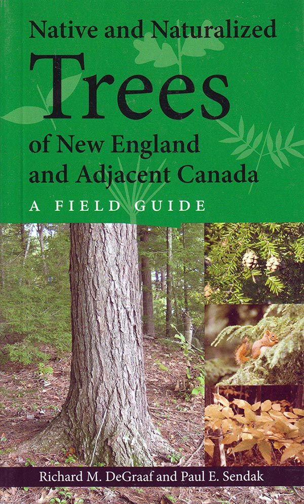 Native and Naturalized Trees of New England and Adjacent